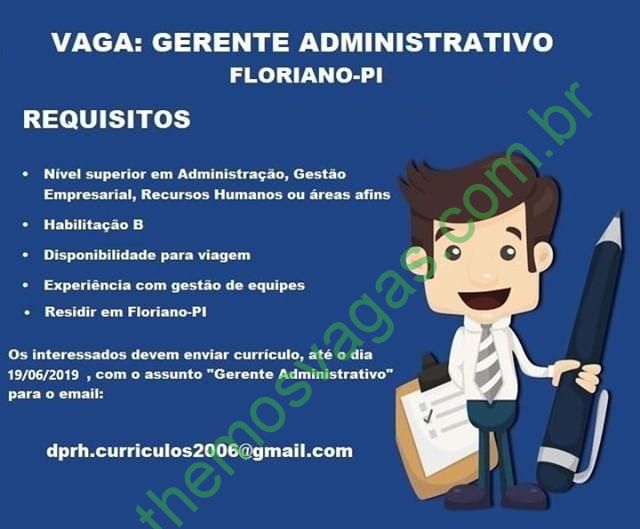 Gerente Administrativo / 01 Vaga(s) / Floriano – PI | Themos Vagas ...