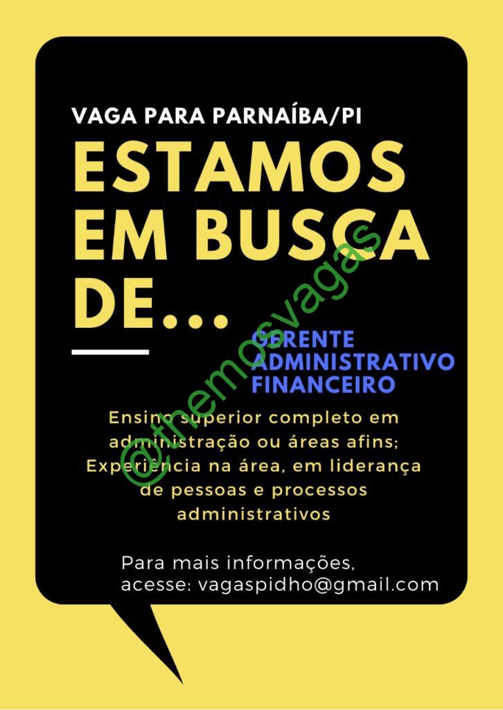 Gerente Administrativo Financeiro | Parnaíba – PI | 01 Vaga(s) | Themos ...