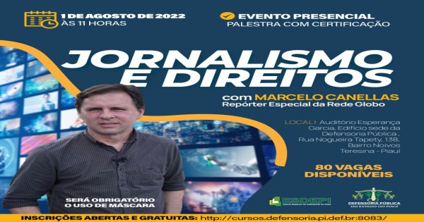 Defensoria Pública promove palestra com o jornalista Marcelo Canellas sobre educação em direitos
