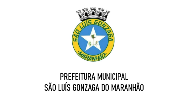 Concurso público com 224 vagas é divulgado pela Prefeitura de São Luís Gonzaga do Maranhão