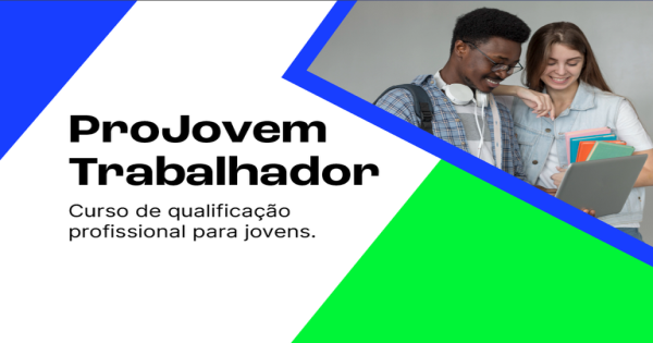 ProJovem Trabalhador é relançado pelo Ministério do Trabalho e Emprego